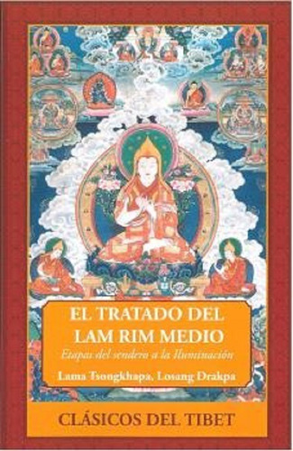 El Tratado Del Lam Rim Medio - Losang Drakpa - *