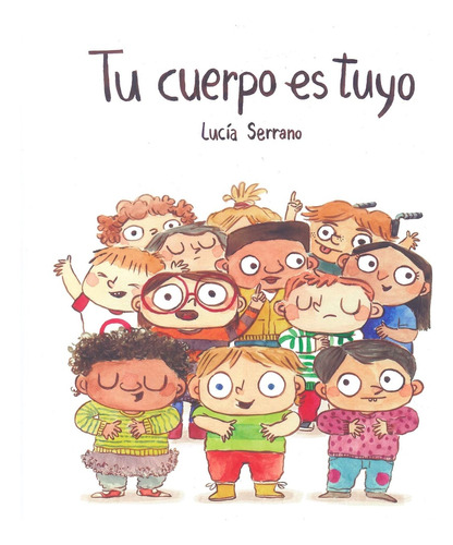 Tu Cuerpo Es Tuyo - Lucia Serrano