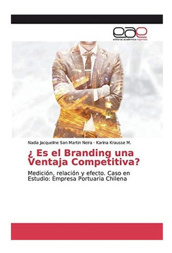 Libro: ¿ Es El Branding Una Ventaja Competitiva?: Medición