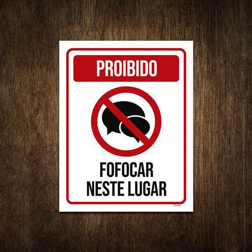 Placa Decorativa - Proibido Fofocar Neste Lugar 18x23