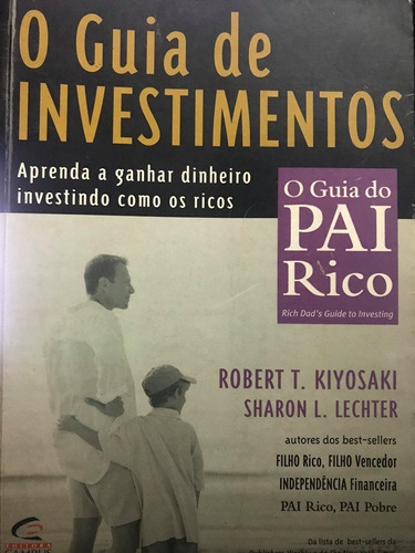 O Guia De Investimentos - Robert T. Kiyosaki