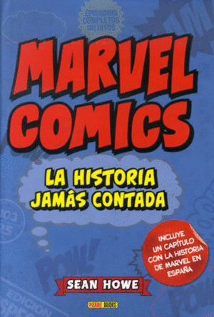 Libro Marvel Comics: La Historia Jamás Contada