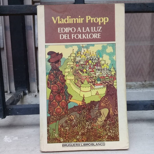 Edipo A La Luz Del Folklore-vladimir Popp