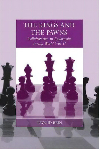 The Kings And The Pawns, De Leonid Rein. Editorial Berghahn Books, Tapa Dura En Inglés