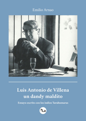 Luis Antonio De Villena, Un Dandy Maldito