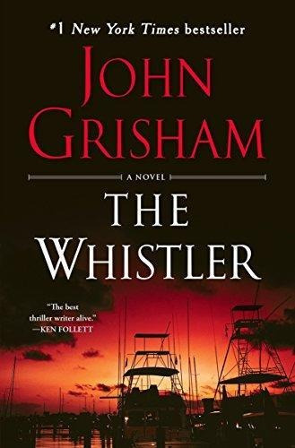 The Whistler: A Novel (libro En Inglés)
