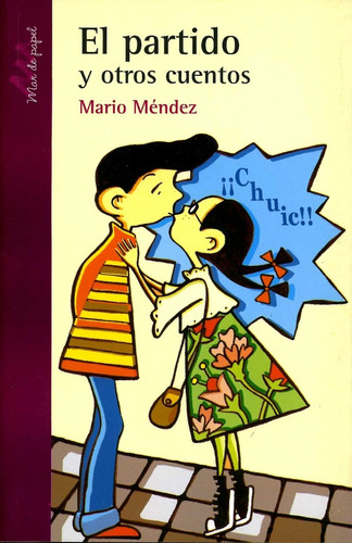 Partido Y Otros Cuentos, El - Mario Mendez