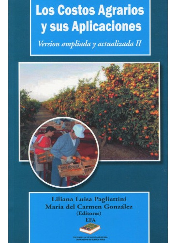 Pagliettini: Los Costos Agrarios Y Sus Aplicaciones