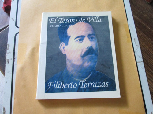 El Tesoro De Villa, Filiberto Terrazas