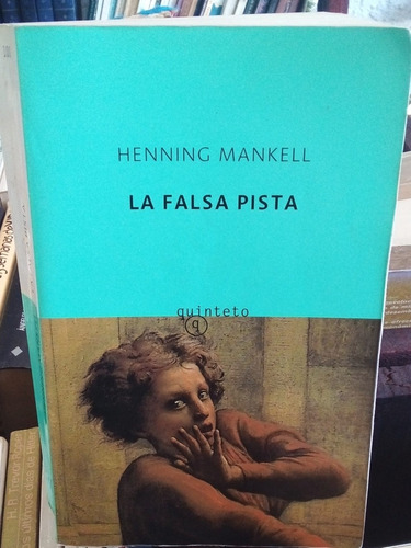 La Falsa Pista. Henning Mankell