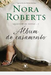 Livro Álbum De Casamento - Nora Roberts [2013]