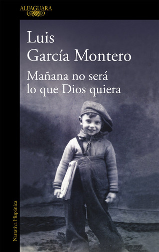 Libro Mañana No Será Lo Que Dios Quiera De García Montero Lu