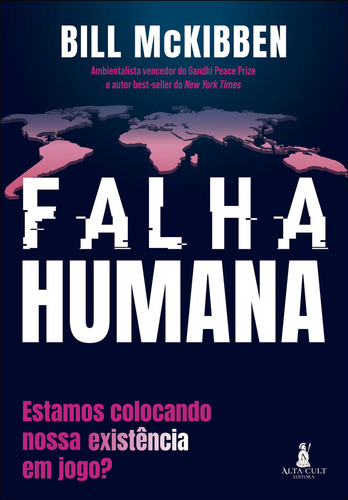 Falha humana, de Bill Mckibben. Editora Alta Cult, capa mole em português