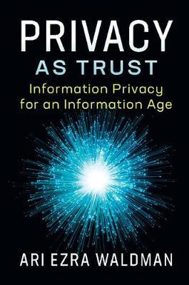 Libro Privacy As Trust : Information Privacy For An Infor...