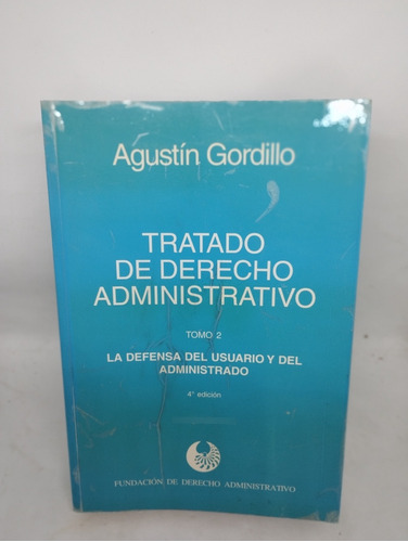 Tratado De Derecho Administrativo T2. Edic.4. Gordillo 