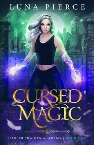 Cursed Magic Harper Shadow Academy (book Two) - 