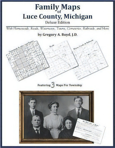 Family Maps Of Luce County, Michigan, De Gregory A Boyd J D. Editorial Arphax Publishing Co, Tapa Blanda En Inglés