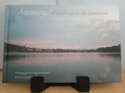 Annecy, D'ombres Et De Lumieres