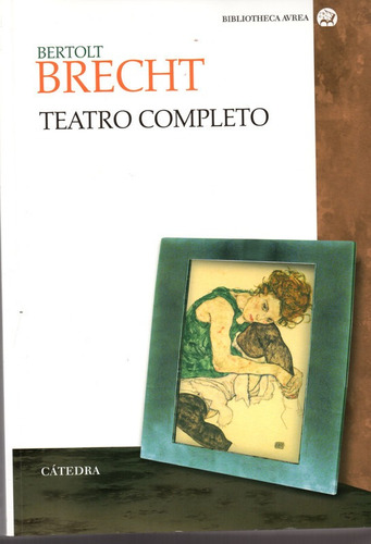 Teatro Completo Brecht - Brecht - Catedra             