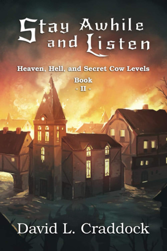 Libro: Stay Awhile And Listen: Book Ii: Heaven, Hell, And