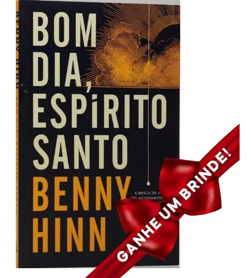 Livro Bom Dia, Espírito Santo | Benny Hinn | MercadoLivre
