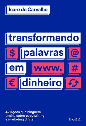 Transformando palavras em dinheiro, de Carvalho, Ícaro. Editora Wiser Educação S.A, capa mole em português, 2020