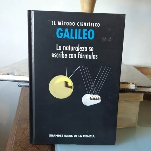 Galileo. La Naturaleza Se Escribe En Formulas