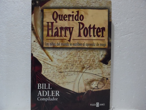 Querido Harry Potter / Bill Adler Compilador/ Plaza Y Janes 