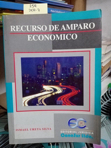 Recurso De Amparo Económico // Ureta Silva, Ismael