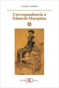 Libro Correspondencia A Eduardo Marquinade Amorós, Andrés