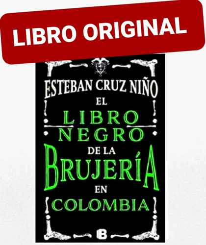 El Libro Negro De La Brujería En Colombia ( Original Y Nuevo