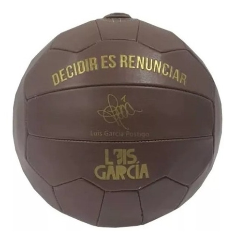 Balón Conmemorativo Premium Decidir Es Renunciar Luis García