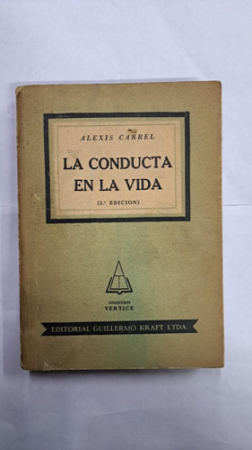 La Conducta En La Vida-alexis Carrel-libreria Merlin