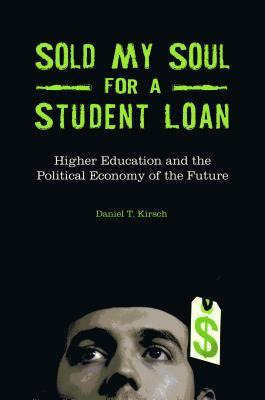 Libro Sold My Soul For A Student Loan : Higher Education ...