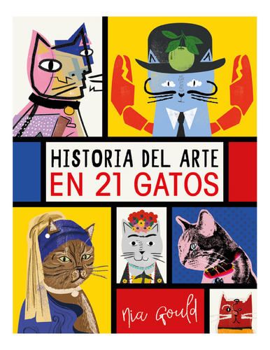 Historia Del Arte En 21 Gatos - Vowles, Diana / Norbury, Joc