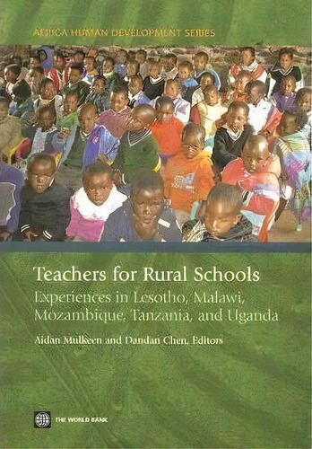 Teachers For Rural Schools, De Aidan G. Mulkeen. Editorial World Bank Publications, Tapa Blanda En Inglés