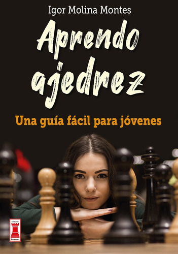 Aprendo Ajedrez - Igor Montes Molina