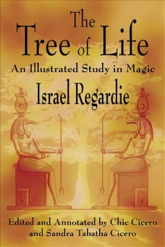 The Tree Of Life : An Illustrated Study In Magic, De Israel Regardie. Editorial Llewellyn Publications,u.s., Tapa Blanda En Inglés