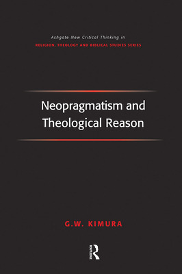 Libro Neopragmatism And Theological Reason - Kimura, G. W.