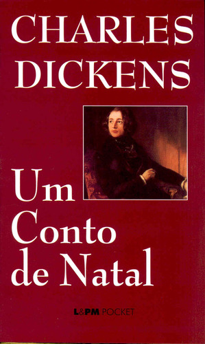 Um conto de natal, de Dickens, Charles. Série L&PM Pocket (339), vol. 339. Editora Publibooks Livros e Papeis Ltda., capa mole em português, 2003