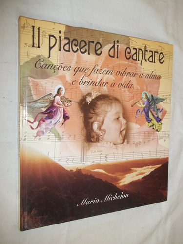 Livro Il Piacere Di Cantare Mario Michelon 
