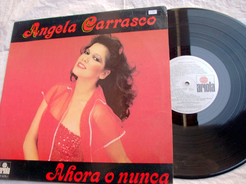 Angela Carrasco - Ahora O Nunca / Latin Pop * Vinilo 1981