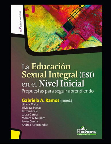 Libro: La Educación Sexual Integral (esi) En El Nivel Inicia