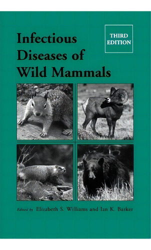 Infectious Diseases Of Wild Mammals, De Elizabeth S. Williams. Editorial Iowa State University Press, Tapa Dura En Inglés