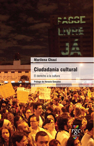 Ciudadanía Cultural: El Derecho A La Cultura