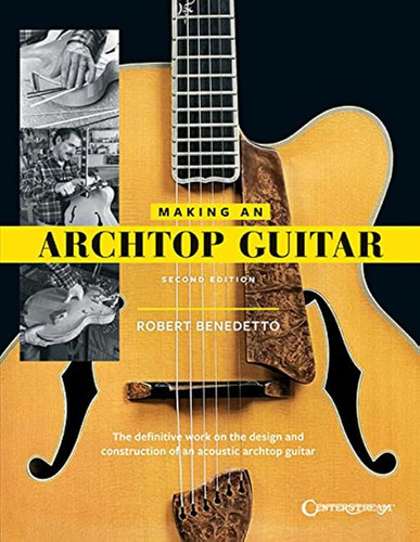 Book : Making An Archtop Guitarbenedetto, Robert