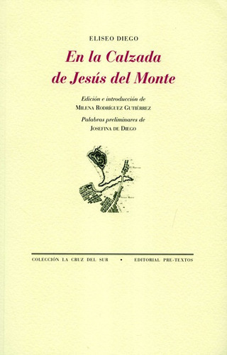 En La Calzada De Jesus Del Monte, De Diego, Eliseo. Editorial Pre-textos, Tapa Blanda, Edición 1 En Español, 2020