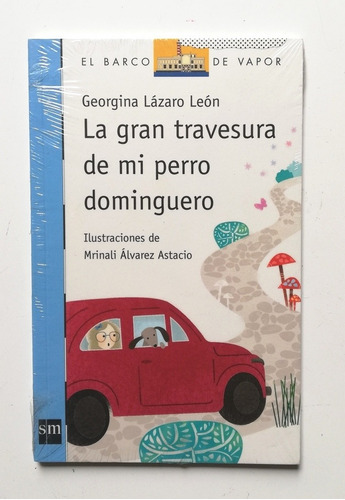 La Gran Travesura De Mi Perro Dominguero - Georgina Lázaro L