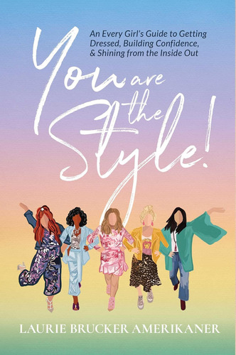 Libro: You Are The Style!: An Every Girls Guide To Getting 