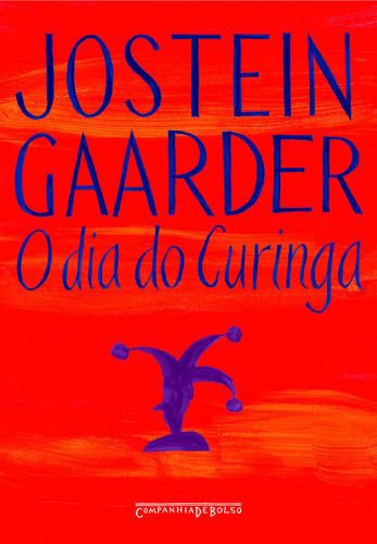 O dia do curinga, de Gaarder, Jostein. Editora COMPANHIA DE BOLSO, capa mole, edição 1 em português
